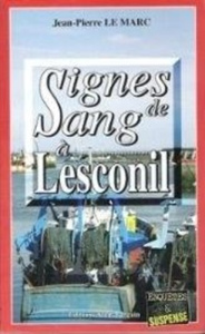 Signes de sang a lesconil - Le Bourhis firmin