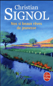 Nos si beaux rêves de jeunesse - Signol Christian