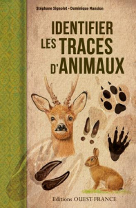 Identifier les traces d'animaux - Signollet Stéphane ; Mansion Dominique