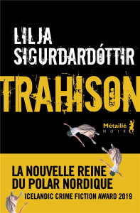 Trahison - Sigurdardóttir Lilja ; Salaün Jean-Christophe