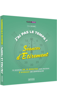 J'ai pas le temps ! Séances d'étirement - Sillaro Elodie
