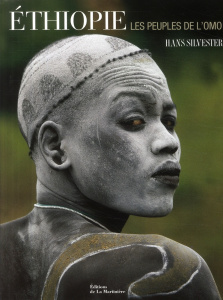 Ethiopie. Les peuples de l'Omo - Silvester Hans