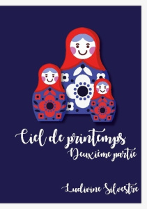 Ciel de printemps - Deuxième partie. 1.2 - Silvestre Ludivine