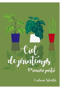 Ciel de printemps - première partie. 1.1 - Silvestre Ludivine