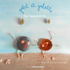 Galet et Galette, la rencontre - Simard Eric ; Witschger Anne-Laure