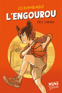 Les humanimaux : L'engourou - Simard Eric