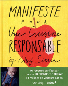 Manifeste pour une cuisine responsable - Simon Bertrand ; Simon Sabine ; Jin Young Hong ; T