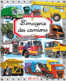 L'imagerie des camions - Simon Philippe ; Bouet Marie-Laure ; Dayan Jacques