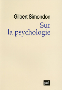 Sur la psychologie - Simondon Gilbert ; Balan Bernard
