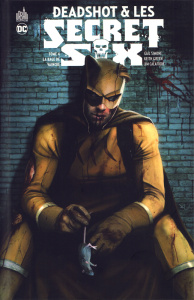 Deadshot & Les Secret Six Tome 4 : La rage de vaincre - Simone Gail ; Giffen Keith ; Calafiore Jim ; Woods
