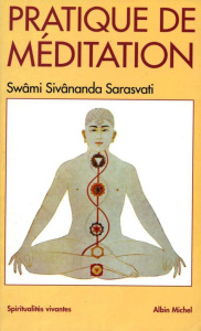 La pratique de la méditation - Sarasvati Swami-Sivananda ; Andrieu Charles ; Herb