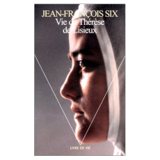 VIE DE THERESE DE LISIEUX - Six Jean-François