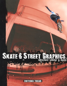 Skate & Street Graphics. Edition bilingue français-anglais, avec 1 CD audio - Glasman Jean-Michel