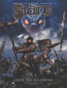 Slaine : Geste des invasions. Tome 1 - Mills Pat ; Langley Clint