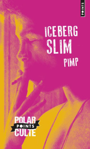 Pimp. Mémoires d'un maquereau - Slim Iceberg ; Ménard Jean-François