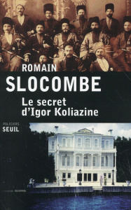 Le secret d'Igor Koliazine - Slocombe Romain