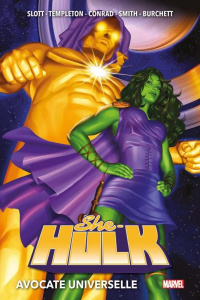 She-Hulk Tome 2 : Avocate universelle - Slott Dan ; Templeton Ty ; Conrad Will ; Smith Pau