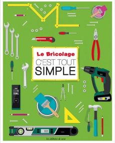 Le bricolage - Smeesters Hilde ; Vlegels Kris