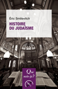Histoire du judaïsme. 3e édition revue et corrigée - Smilevitch Eric