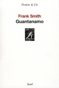 Guantanamo - Smith Frank