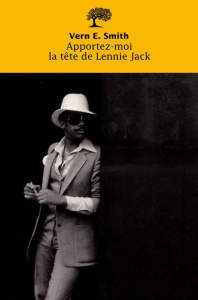 Apportez-moi la tête de Lennie Jack - Smith Vern-E