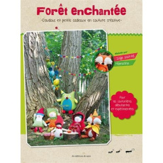 La forêt enchantée. Doudous et petits cadeaux en couture créative - Snuffel Inge