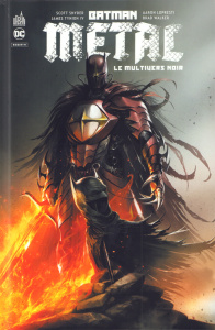 Batman métal : Le Multivers Noir - Snyder S. ; Tynion IV J. ; Lopresti A. ; Walker B.