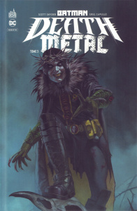 Batman Death Metal Tome 3 - Snyder Scott ; Capullo Greg ; Tourriol Edmond ; Pl
