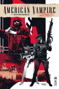 American Vampire Legacy Tome 1 : Sélection naturelle - Snyder Scott ; Murphy Sean ; Stewart Dave ; Wicky