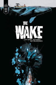 The Wake - Snyder Scott ; Murphy Sean ; Hollingsworth Matt ;