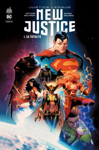 New Justice Tome 1 : La totalité - Snyder Scott ; Tynion James ; Cheung Jim ; Jimenez