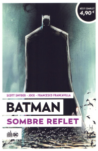 Batman Tome 8 : Sombre Reflet - Snyder Scott
