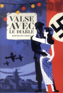 Valse avec le diable - Solet Bertrand
