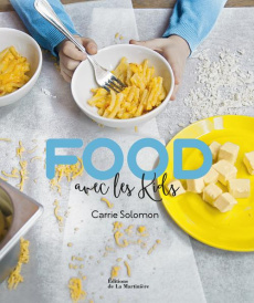 Food avec les kids - Solomon Carrie ; Vincent Chae Rin