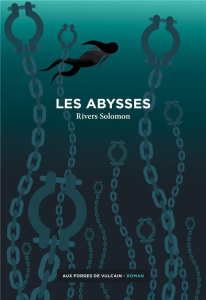 Les abysses - Solomon Rivers ; Guévremont Francis