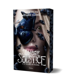 Sombre solstice Tome 2 : Le village-du-dessous - Felton Lizzie ; Marines Johanna