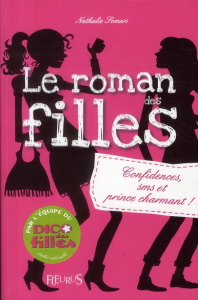 Le roman des filles. Confidences, SMS et prince charmant - Somers Nathalie