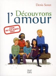Découvrons l'amour - Sonet Denis