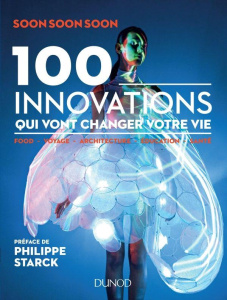100 innovations qui vont changer votre vie - SOON SOON SOON