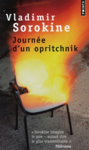 Journée d'un Opritchnik - Sorokine Vladimir ; Kreise Bernard
