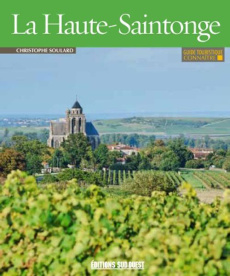 La Haute-Saintonge - Soulard Christophe