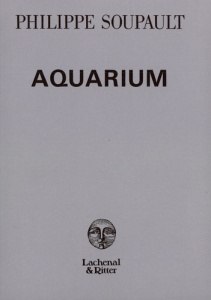 Aquarium - Soupault Philippe ; Delaunay Robert