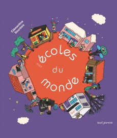 Mes écoles du monde - Sourdais Clémentine