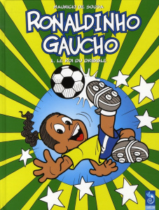 Ronaldinho Gaucho Tome 1 : Le roi du dribble - Sousa Mauricio de