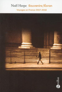 Souvenirs/écran. Voyages en France 2017-2018 - Herpe Noël