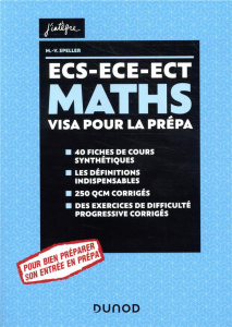 Maths ECS-ECE-ECT. 40 fiches de cours synthétiques, les définitions indispensables, 250 QCM corrigés - Speller Marie-Virginie