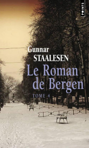 Le roman de Bergen Tome 4 : 1950 - Le zénith - Staalesen Gunnar ; Fouillet Alexis