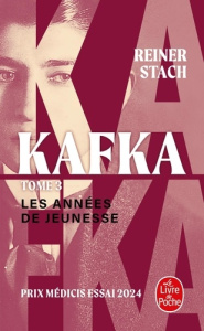 Kafka. Tome 3, Les années de jeunesse - Stach Reiner ; Quatresous Régis
