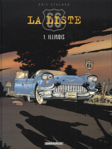 La liste 66 Tome 1 : Illinois - Stalner Eric ; Chagnaud Jean-Jacques