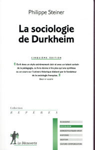 La sociologie de Durkheim. 5e édition - Steiner Philippe